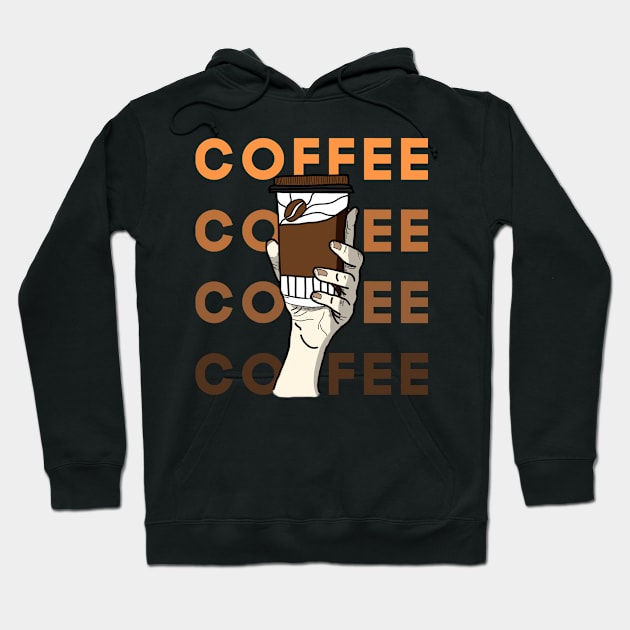 Raise Your Coffee Hoodie by HCreatives